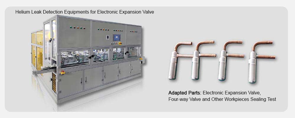 Helium Leak Detection Equipments for Electronic Expansion Valve